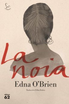 la noia (ebook)-edna o brien-9788429777994