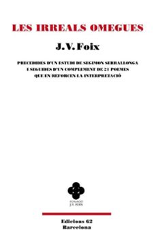 les irreals omegues-j.v. foix-9788429782394
