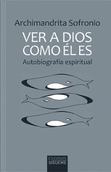 ver a dios como él es-archimandrita sofronio-9788430123094