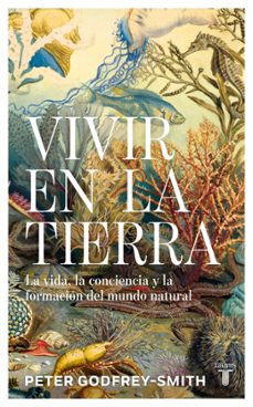 vivir en la tierra-peter godfrey-smith-9788430627394