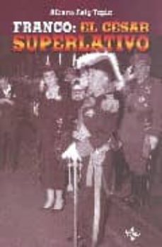 franco, el cesar superlativo-9788430943494