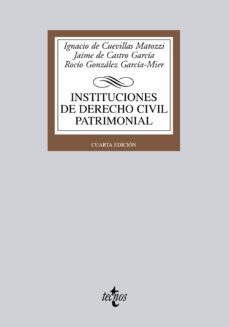 instituciones de derecho civil patrimonial (4ª ed.)-ignacio de cuevillas matozzi-9788430953394