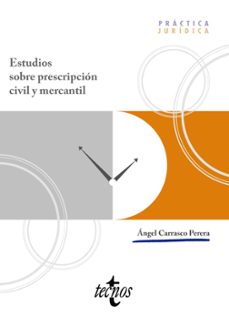 estudios sobre prescripcion civil y mercantil-angel carrasco perera-9788430992294