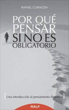 por que pensar si no es obligatorio-9788432144394