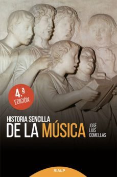 historia sencilla de la musica (4ª ed.)-jose luis comellas-9788432147494