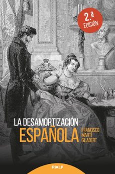 la desamortizacion española (2ª ed.)-9788432151194