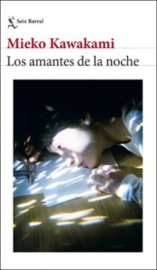 los amantes de la noche-mieko kawakami-9788432248894