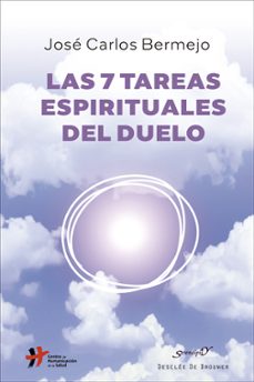 las 7 tareas espirituales del duelo-jose carlos bermejo-9788433031594