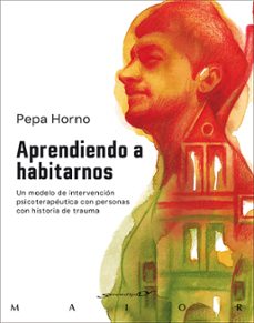 aprendiendo a habitarnos-pepa horno-9788433032294