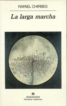 la larga marcha (2ª ed)-rafael chirbes-9788433910394