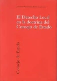 el derecho local en la doctrina del consejo de estado-jeronimo arozamena sierra-9788434013094