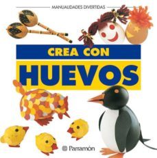 crea con huevos (manualidades divertidas)-victoria seix-9788434218994