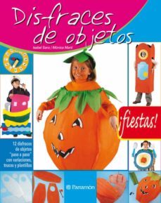 disfraces de objetos (fiestas)-ana isabel sanz-monica marti sempere-9788434226494
