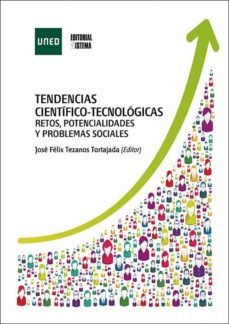 tendencias cientifico-tecnologicas. retos, potencialidades y problemas sociales (ebook)-jose felix tezanos tortajada-9788436271294