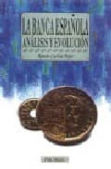 la banca española: analisis y evolucion-9788436809794
