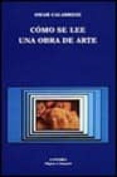 como se lee una obra de arte-omar calabrese-9788437611594