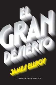 el gran desierto (cuarteto de los ángeles 2) (ebook)-james ellroy-9788439732594