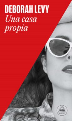 una casa propia-deborah levy-9788439739494