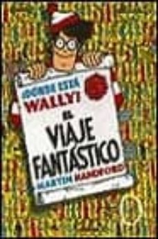 el viaje fantastico-martin handford-9788440614094