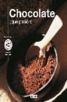 chocolate ¡que pasion!-9788444120294