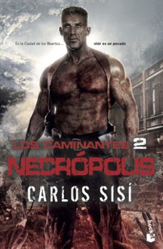 los caminantes: necropolis-carlos sisi-9788445006894
