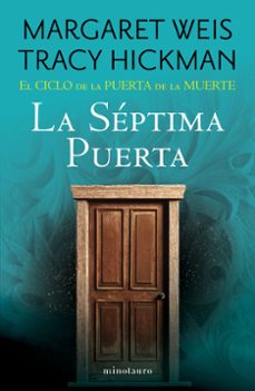 el ciclo de la puerta de la muerte nº 07/07 la septima puerta-margaret weis-9788445018194