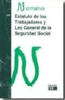estatuto de los trabajadores y ley general de la seguridad social-9788445414194