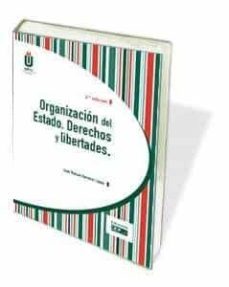 organizacion del estado: derechos y libertades (2ª ed.)-juan manuel herreros lopez-9788445437094