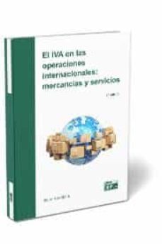 el iva en las operaciones internacionales: mercancias y servicios (2ª ed.)-9788445440094