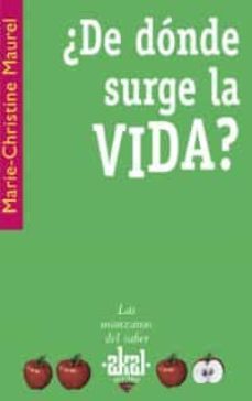 ¿de donde surge la vida?-marie christine maurel-9788446021094