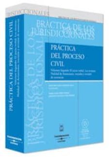 practica del proceso civil: tomo i. (vol. 2): el juicio verbal, l os recursos y la nulidad de actuaciones, rescision y revision de sentencias-9788447021994
