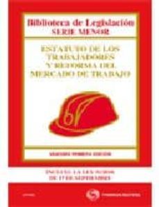 estatuto de los trabajadores y reforma del mercado de trabajo (21ª ed.)-9788447035694