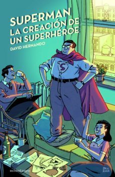 superman, la creación de un superhéroe (ebook)-david hernando-9788448008994