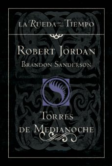 torres de medianoche (saga la rueda del tiempo 19)-robert jordan-brandon sanderson-9788448038694
