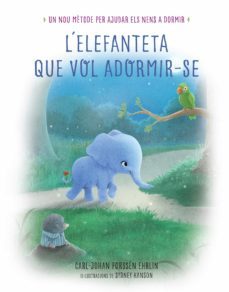 l'elefanteta que vol adormir-se (ebook)-carl johan forssen ehrlin-9788448848194