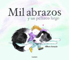 mil abrazos y un pellizco largo-albert arrayas-9788448852894