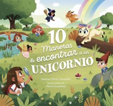 10 maneras de encontrar a un unicornio (ebook)-vanesa perez sauquillo-9788448871345
