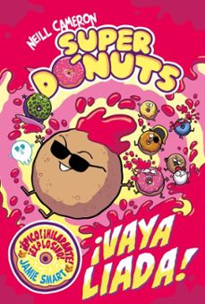 superdonuts 2 - ¡vaya liada! (ebook)-neill cameron-9788448874094