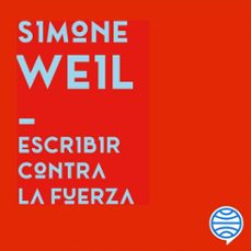 escribir contra la fuerza (audiolibro)-9788449345494