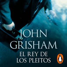 el rey de los pleitos-john grisham-9788466362894