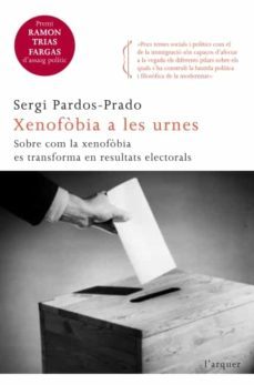 xenofobia a les urnes-sergi pardos prado-9788466415194
