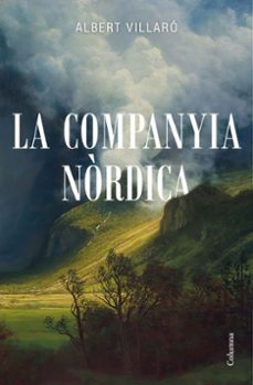 la companyia nordica-albert vilaro-9788466426794
