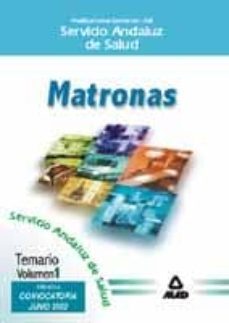matronas del servicio andaluz de salud: temario (vol. i) (o.p.e. extraordinaria)-9788466509794