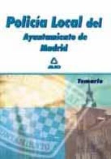 policia local del ayuntamiento de madrid: temario-9788466527194