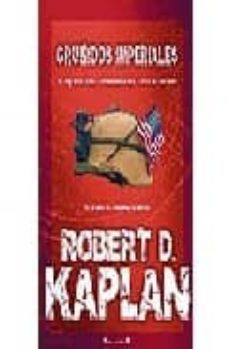 gruñidos imperiales-robert d. kaplan-9788466626194
