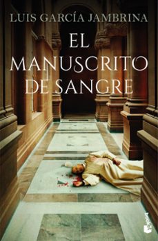 el manuscrito de sangre-luis garcia jambrina-9788467080094