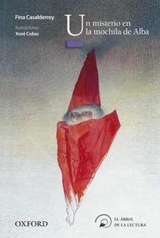 la mochila de alba (arbol de lectura infantil + 10)-fina casalderrey-9788467360394