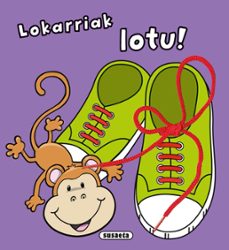 lokarriak lotu!-9788467742794