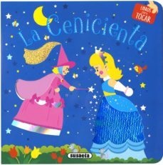 la cenicienta (libros para tocar)-9788467763294