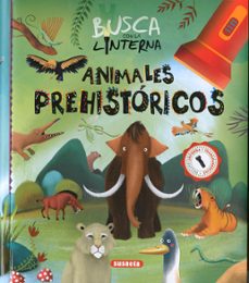 busca con la linterna animales prehistoricos-9788467784794